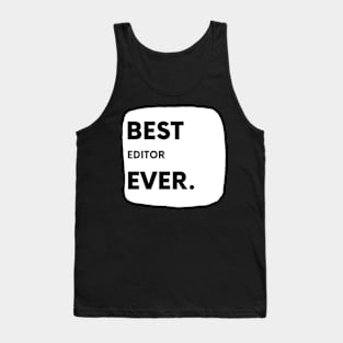 Best Editor Ever Tank Top